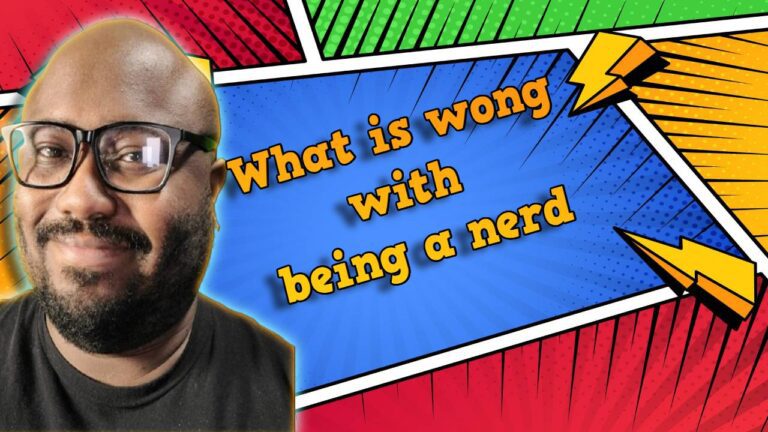 What is wrong being a blerd