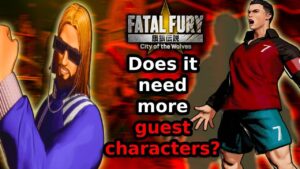 Why Fatal Fury DESPERATELY Needs More Guest Characters