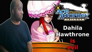 Phoenix Wright Ace Attorney Trilogy Dahila is Evil Woman