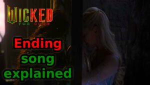 Wicked Ending Song