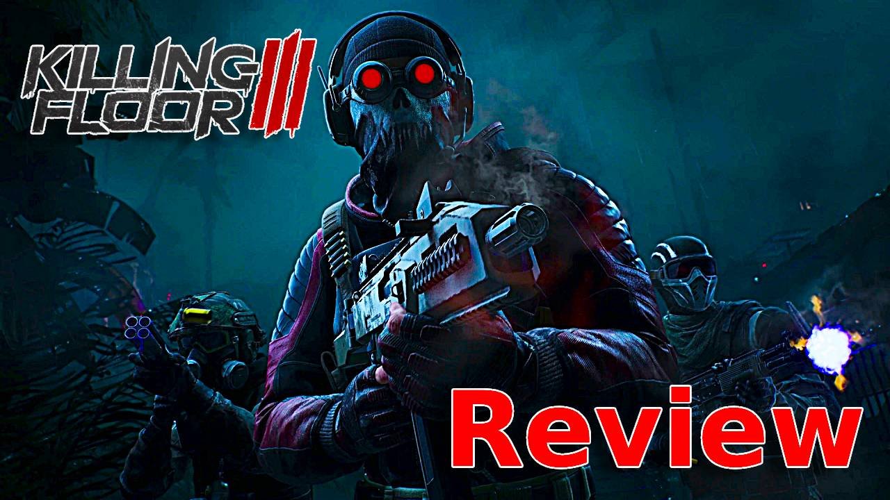 Killing Floor 3 review